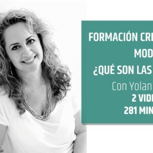 CREER ES CREAR  – MÓDULO 2: Qué son las creencias – por Yolanda Soria