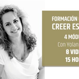 FORMACIÓN COMPLETA CREER ES CREAR ( 4 Módulos ) – Yolanda Soria